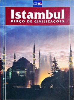 Istambul Berço De Civilizações