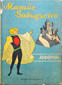 Mamãe Sabugueiro - Andersen