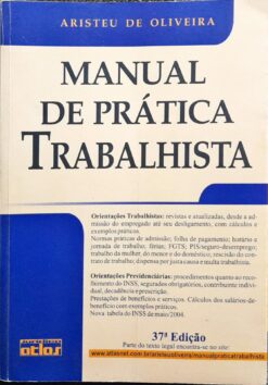 Manual De Prática Trabalhista - Aristeu de Oliveira 37ª Ed.
