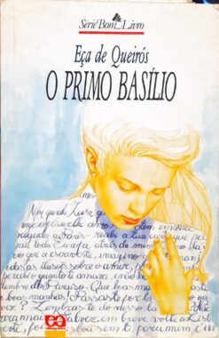 O Primo Basílio - Eça de Queirós Série Bom Livro 22ª d. 11ª Imp
