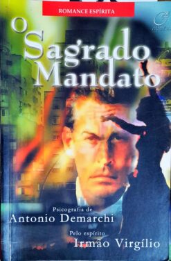 O Sagrado Mandato - Antonio Demarchi 2002