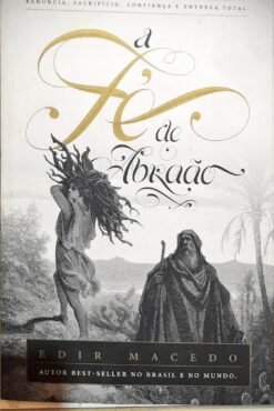 A Fé De Abraão - Edir Macedo