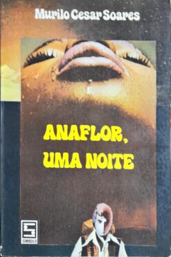 Anaflor, Uma Noite - Murilo Cesar Soares