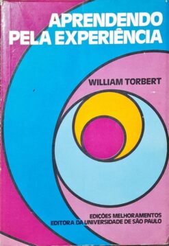 Aprendendo Pela Experiência - William Torbet