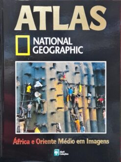 Atlas National Geographic Vol. 16 África E Oriente Médio