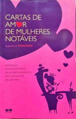 Cartas De Amor De Mulheres Notáveis - Ursula Doyle