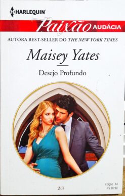 Desejo Profundo - Maisey Yates Paixão Audácia 14
