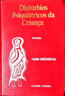 Distúrbios Pesiquiátricos Da Criança - Haim Grusnpun 3ª Ed.