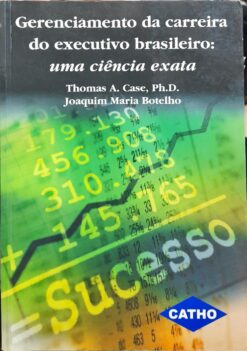 Gerenciamento da Carreira Do Executivo Brasileiro