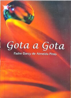 Gota a Gota - Padre Darcy de Almeida Pinto