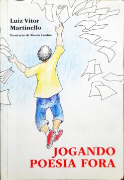 Jogando Poesia Fora - Luiz Vitor Martinello