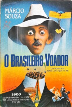 O Brasileiro Voador - Márcio Souza