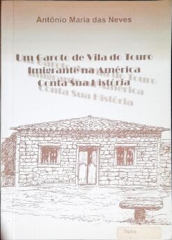 Um Garoto De VilaDo Touro - Antonio Maria Das Neves