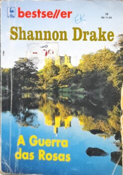 A Guerra Das Rosas - Shannon Drake Bestseller 78