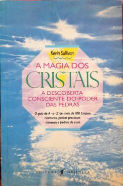 A Magia Dos Cristais - Kevin Sullivan