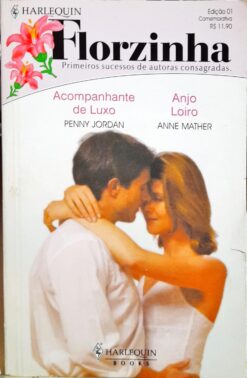 Acompanhante De Luxo e Anjo Loiro - Penny Jordan e Anne Mather