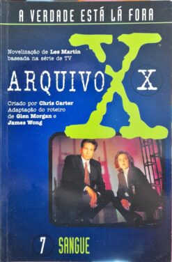 Arquivo X 7 Sangue - Chris Carter