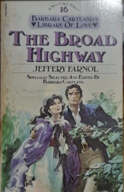 Broad Highway - Jeffery Farnol Condensed by Barbara Cartland