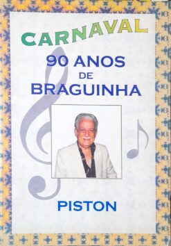 Carnaval 90 Anos De Braguinha Piston Partitura