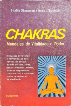 Chakras Mandalas De Vitalidade E Poder - Shalila Sharamon