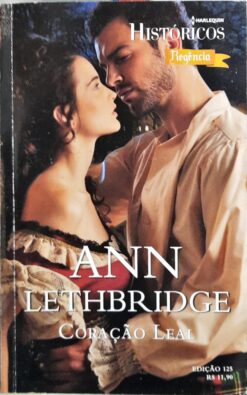 Coração Leal - Ann Lethbridge Harlequin Históricos 125