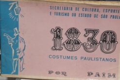 Costumes Paulistanos 1830