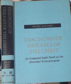 Diagnosis Of Diseases Of The Chest Volume 2 -Fraser And Pare'