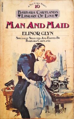 Man And Maid - Elinor Glyn Condensed by Barbara Cartland