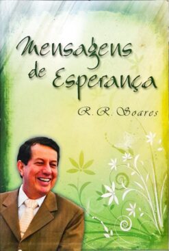 Mensagens De Esperança - R. R. Soares