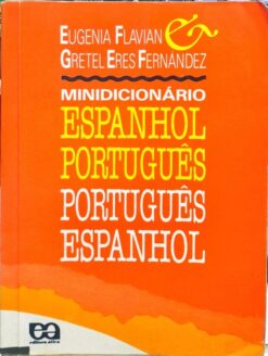 Minidicionário Espanhol Portugues Portugues Espanhol 17ª Ed. 6ª Imp.