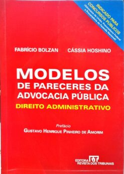 Modelos De Pareceres Da Advocacia Pública - Fabrício Bolzan