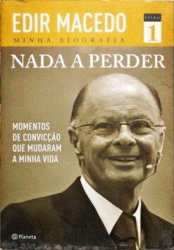 Nada A Perder Vol. 1 - Edir Macedo 7ª Reimp.
