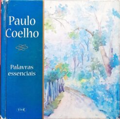 Palavras Essenciais - Paulo Coelho