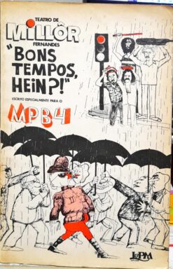 Teatro De Mllôr Fernandes - Bons Tempos Eim ?! MPB4