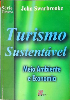 Turismo Sustentavel - V. 2 - Meio Ambiente E Economia