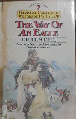 Way Of An Eagle - Etheel M. Dell Condensed By Barbara Cartland