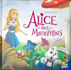 Alice No País Das Maravilhas - Lewis Carroll