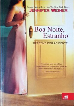 Boa Noite, Estranho - Jennifer Weiner