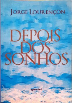 Depois Dos Sonhos - Jorge Lourençon