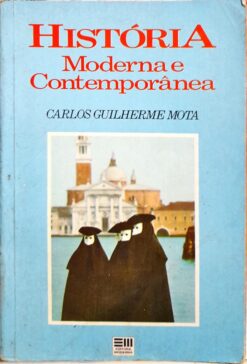 História Moderna E Contemporânea - Carlos Guilherme Mota