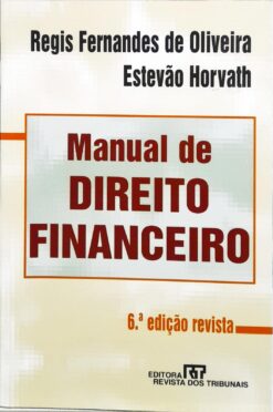 Manual De Direito Financeiro - Régis Fernandes 6ª Ed.