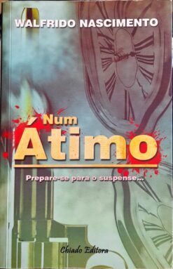 Num Átimo - Walfrido Nascimento