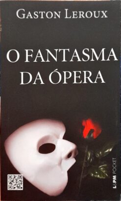 O Fantasma Da Ópera - Gastoun Leroux