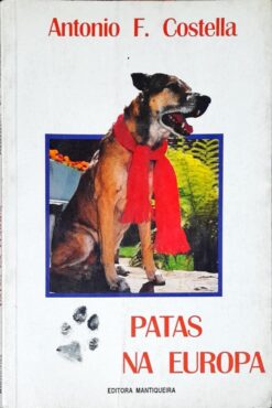 Patas Na Europa - Antonio F. Costella