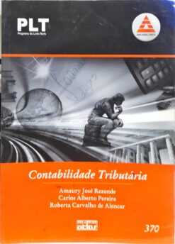 Plt 370 Contabilidade Tributária - Amaury José Resende e Outros