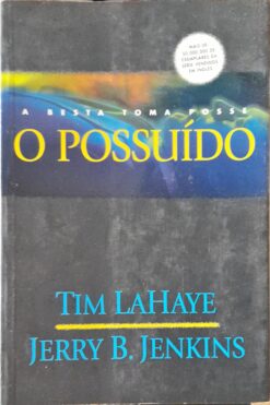 Possuído Deixados Para Trás 7 - Tim Lahaye e Jerry B. Jenkins