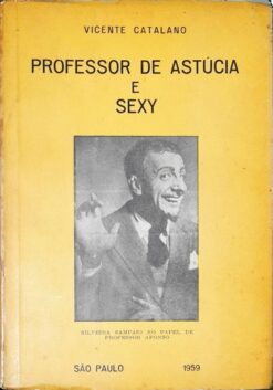 Professor de Astúcia e Sexy - Vicente Catalano