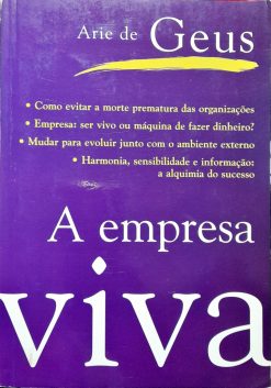 A Empresa Viva - Arie De Geus