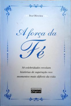 A Força Da Fé - Iva Oliveira