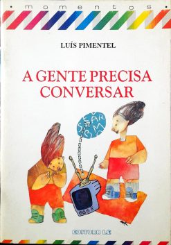A Gente Precisa Conversar - Luis Pimentel